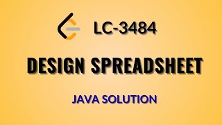 Leetcode 3484 | Design Spreadsheet | Java | Hindi Explanation