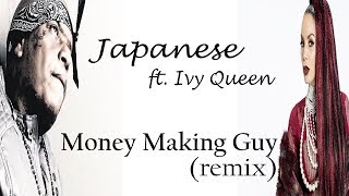 Japanese - Money Making Guy (Millón en mi maleta) ft. Ivy Queen