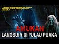 MEREMANG ❗ AMUKAN LANGSUIR DI PULAU PUAKA