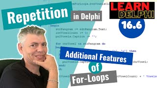 Learn Delphi Programming | Unit 16.6 | Additional Features of For-Loops
