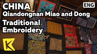 【K】ChinaTravel-Qiandongnan Miao and Dong[중국여행-첸둥난먀오쭈둥쭈자치주]묘족 의상 자수/Embroidery/Loom