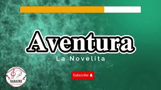 Aventura - La Novelita Karaoke