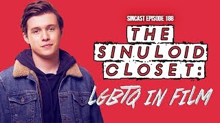 SinCast 188 - The Sinuloid Closet: LGBT in Film