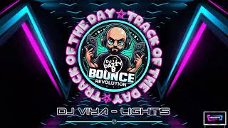 DJ Viya - Lights - Dazzy B's Track Of The Day #ukbounce #donk #bounce #dance #vocal #dj #gbx