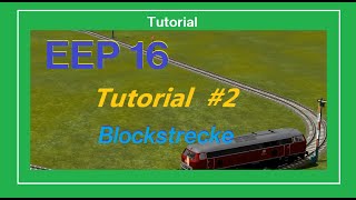 EEP 16 - Blockstrecke (Tutorial)