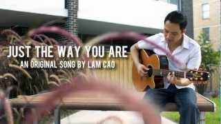 Lam Cao - Just The Way You Are (Official Lyric Video)