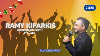 🎤Ramy Kifarkis - 🕺Best Assyrian Mix Part 1 | #assyrianmusic #assyrianmix