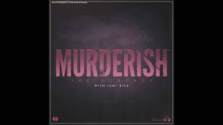 Best of MURDERISH - E16 The Hendricks Murders