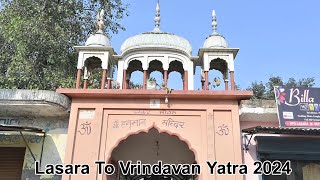 Lasara To Vrindavan Yatra 2024