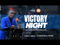 NIGHT OF VICTORY   || 27th/09/2024 | AP. JAMES KAWALYA | LIFEWAY CHURCH OF CHRIST LUGALA