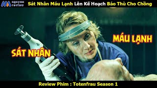 [Review Phim] Sát Nhân Máu Lạnh Lên Kế Hoạch Báo Thù Cho Chồng