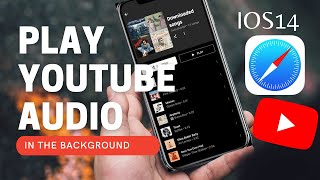 HOW TO PLAY YOUTUBE VIDEO IN BACKGROUND ON SAFARI (IPHONE ) 2021**ACTUALLY WORKS**