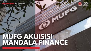 MUFG Akuisisi Mandala Finance | IDX CHANNEL