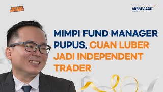 Resign Demi Rawat Ayah, Teddy Haryanto Cuan Luber Jadi Independent Trader | Hidden Masters