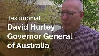 Testimonial: David Hurley – Governor General of Australia