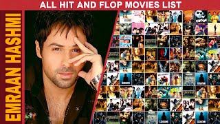 Emraan Hashmi All Hit \u0026 Flop Movies List And Box Office Collections #emraanhashmimovies