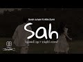 sarah suhairi ft alfie zumi • sah speed up nightcore