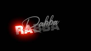 🥀 Rabba Rabba Song | New Lyrics Black Screen Whatsapp Status Video | Lofi | SJ CREATION | 🥀