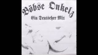 BÖHSE ONKELZ - Ein Deutscher Mix