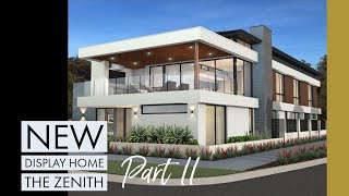 Display Home Walk Thru: The Zenith (Part 2)