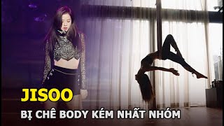 Jisoo (BLACKPINK) bị chê body kém nhất nhóm, gây sốc với ảnh bóng người khoe S-line