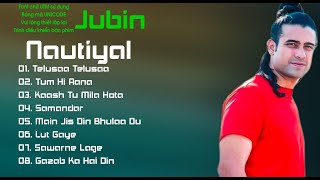 Best Of Jubin Nautiyal 2021 | Jubin Nautiyal New Song 2021 | Jubin Nautiyal 2021