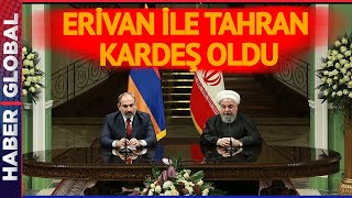 İran ve Ermenistan Kardeş Oldu! Türk Düşmanlıkları Ayyuka Çıktı
