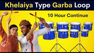 Khelaiya Type Garba Loop | 10 Hour Continue