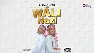 Q Chie X TID - Wali Nazi ( Audio)