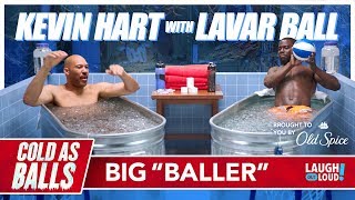 Kevin Hart on LaVar Ball and His Least Favorite Son | Cold As Balls | Laugh Out
