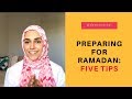 Preparing for Ramadan: Five Tips
