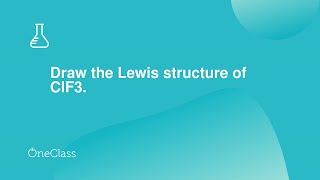 Draw the Lewis structure of ClF3
