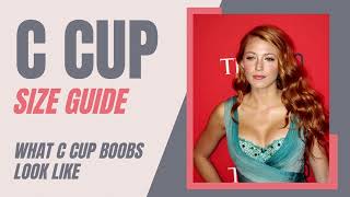 C Cup Size Ultimate Guide: What C Cup Breasts Look Like