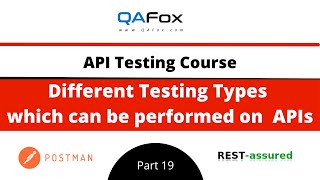 Testing Types we can perform on APIs (API Testing - Part 19)