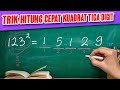 Trik Perkalian Kuadrat Tiga Digit | Cepat dan Mudah