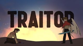 Traitor || Third Life/Desertduo Animatic
