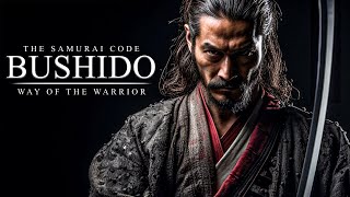 BUSHIDO: The Soul of the Samurai - Greatest Warrior Quotes Ever