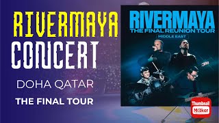 RIVERMAYA THE REUNION CONCERT DOHA QATAR