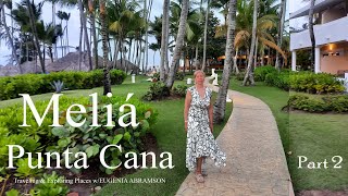 Meliá Punta Cana Beach Resort. Traveling \u0026 Exploring Places w/EUGENIA ABRAMSON. #melia ,#puntacana