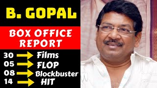 Director B Gopal Hit And Flop All Movies List With Box Office Collection Analysis