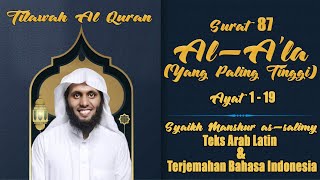 AL-A'LA | Syaikh Manshur As-Salimy | Teks Arab Latin & Terjemahan Bahasa Indonesia