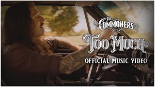 Too Much - The Commoners (Official Music Video) #rootsrock