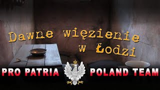 Dawne więzienie w Łodzi przy ul. Gdańskiej