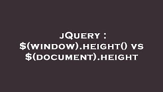 jQuery : $(window).height() vs $(document).height