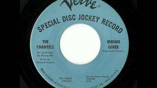The Chantels - Indian Giver (Verve)
