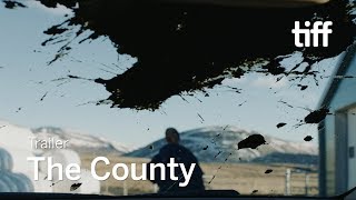 THE COUNTY Trailer | TIFF 2019