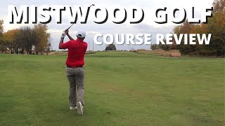 Mistwood Course Review