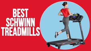 Best Schwinn Treadmills: Our Top Picks