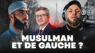 SUJET QUI FACHE : PEUT-ON ÊTRE MUSULMAN DE GAUCHE ? 😈