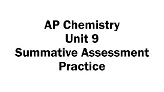 Unit 9 Summative Assessment Practice